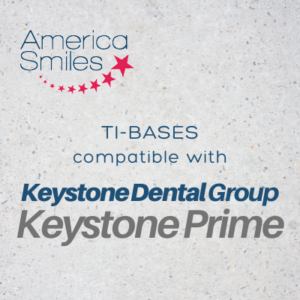 Keystone Prima – Ti Base – The AmericaSmiles Network